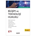  Bilişim ve Teknoloji Hukuku - Şerafettin Ekici