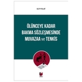  Ölünceye Kadar Bakma Sözleşmesinde Muvazaa ve Tenkis - Elif Polat