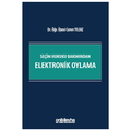  Seçim Hukuku Bakımından Elektronik Oylama - Ceren Yıldız
