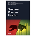  Sermaye Piyasası Hukuku - Şaban Kayıhan, Murad Kayacan, Onur Koru