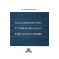 Uluslararası Vergi Uyuşmazlıklarının Çözümünde Tahkim - Arkan Yusufoğlu