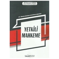 Yetkili Mahkeme - Filiz Berberoğlu Yenipınar