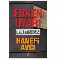  Erken Uyarı Devlet Bilgisi - Hanefi Avcı