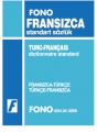 Fransızca Standart Sözlük (Fransızca  Türkçe / Türkçe  Fransızca) Fono Yayınları