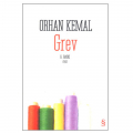 Grev - Orhan Kemal