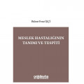  Meslek Hastalığının Tanımı ve Tespiti - Bülent Ferat İşçi