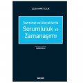 Tazminat ve Alacaklarda Sorumluluk ve Zamanaşımı - Çelik Ahmet Çelik