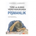 Türk ve Alman Vergi Hukukunda Pişmanlık - Ahmet Somuncu, Ali Değirmendereli