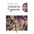  Yaşamaktan Soğumadan - Süleyman Talay