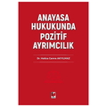  Anayasa Hukukunda Pozitif Ayrımcılık - Hatice Cemre Akyılmaz