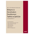  Birleşme ve Devralmaların Denetlenmesi: Taahhüt ve Şartlı İzin - Mustafa Raşit Boyraz