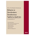 Birleşme ve Devralmaların Denetlenmesi: Taahhüt ve Şartlı İzin - Mustafa Raşit Boyraz