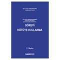  Görevi Kötüye Kullanma - Mert Asker Yüksektepe