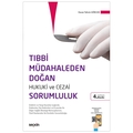  Tıbbi Müdahaleden Doğan Hukuki ve Cezai Sorumluluk - Hasan Tahsin Gökcan