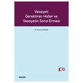  Vesayeti Gerektiren Haller ve Vesayetin Sona Ermesi - Tarık Can Ercan