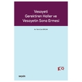 Vesayeti Gerektiren Haller ve Vesayetin Sona Ermesi - Tarık Can Ercan