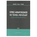 1982 Anayasası ve Temel Mevzuat - Fahri Bakırcı, Abbas Kılıç, İsmail Yüksel