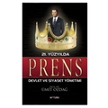  21. Yüzyılda Prens - Ümit Özdağ