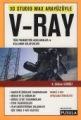  3D Studio Max Arayüzüyle V - Ray - K. Gökhan Gürbüz