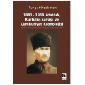 Atatürk Kurtuluş Savaşı ve Cumhuriyet Kronolojisi - Turgut Özakman