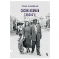  Çocukluğumun Tarsus'u - Oral Çalışlar