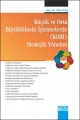  Küçük ve Orta Büyüklükteki İşletmelerde (KOBİ) Stratejik Yönetim - Nihat Kayar