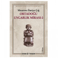  Ortadoğu Uygarlık Mirası 2 - Muazzez İlmiye Çığ