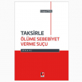 Taksirle Ölüme Sebebiyet Verme Suçu - Ertuğrtul Ünal