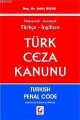  Türkçe İngilizce Türk Ceza Kanunu (Turkish Penal Code) - Vahit Bıçak, Edward Grieves