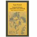 Yaşar Kemal Kendini Anlatıyor Alain Bosquet ile Görüşmeler - Yaşar Kemal