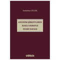 Anonim Şirketlerin Haklı Sebeple Feshi Davası - Serdarhan Güler