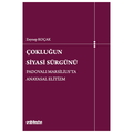  Çokluğun Siyasi Sürgünü Padovalı Marsilius'ta Anayasal Elitizm - Zeynep Koçak