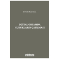  Dijital Ortamda Hukukların Çatışması - Fatih Burak Uzun