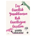  Dış Güzellik Yasaklansın Ruh Güzelliğine Geçelim - Yasemin Sakallıoğlu