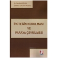  İpoteğin Kurulması ve Paraya Çevrilmesi - Necdet Kaplan