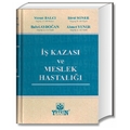 İş Kazası ve Meslek Hastalığı - Mesut Balcı