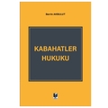 Kabahatler Hukuku - Berrin Akbulut