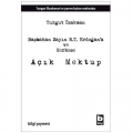  Başbakan Sayın R.T. Erdoğan'a ve Herkese Açık Mektup - Turgut Özakman