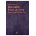  Biyopolitika: İktidar ve Direniş - Utku Özmakas