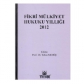 Fikri Mülkiyet Hukuku Yıllığı 2012 - Tekin Memiş