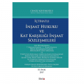  İçtihatlı İnşaat Hukuku ve Kat Karşılığı İnşaat Sözleşmeleri - Cengiz Kostakoğlu