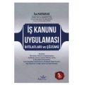  İş Kanunu Uygulaması İhtilaflar ve Çözüm Yolları - İsa Karakaş