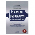 İş Kanunu Uygulaması İhtilaflar ve Çözüm Yolları - İsa Karakaş