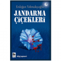  Jandarma Çiçekleri - Erdoğan Tokmakçıoğlu