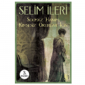 Solmaz Hanım, Kimsesiz Okurlar İçin - Selim İleri