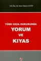 Türk Ceza Hukukunda Yorum ve Kıyas - Soner Hamza Çetin