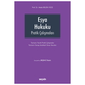  Eşya Hukuku Pratik Çalışmaları - Melek Bilgin Yüce