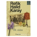 İlk Adım - Refik Halid Karay