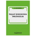 İnşaat Hukukunda İmkansızlık - Elif Demirel