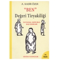 Kelepir Ürün İadesizdir - Ben Değeri Tiryakiliği - A. Kadir Özer